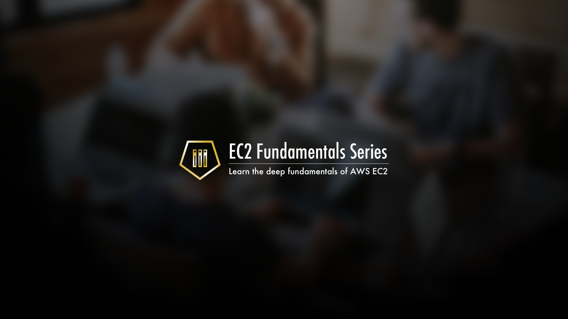 EC2 Fundamentals - Learn the Deep Fundamentals of AWS Elastic Cloud Compute