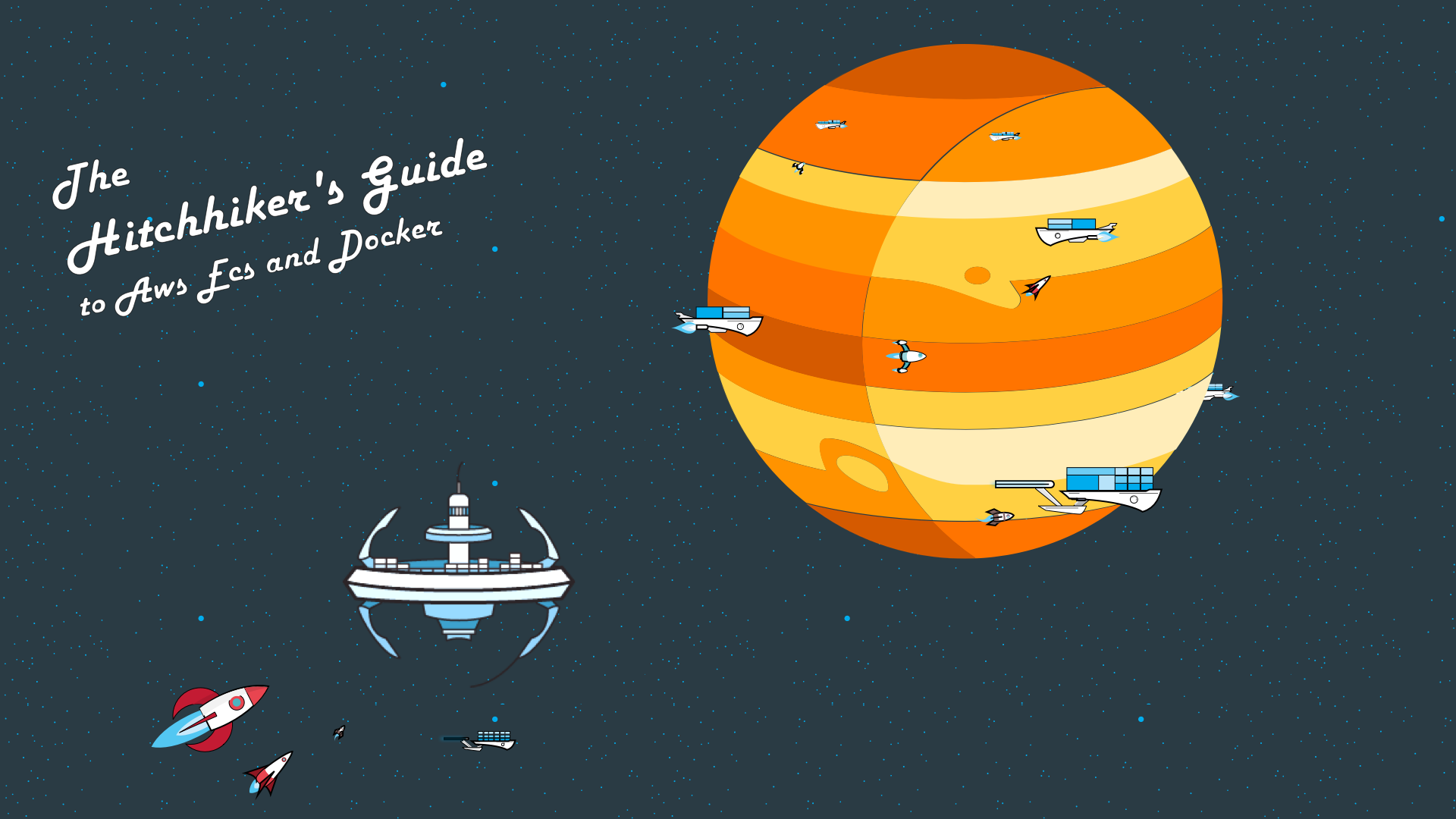 The Hitchhiker's Guide to AWS ECS and Docker
